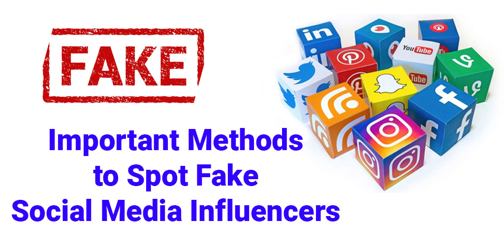 Important Methods to Spot Fake Social Media Influencers