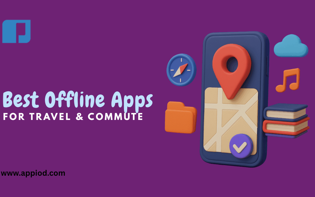 Apps That Actually Work Offline: Complete Guide for Travel and Commute