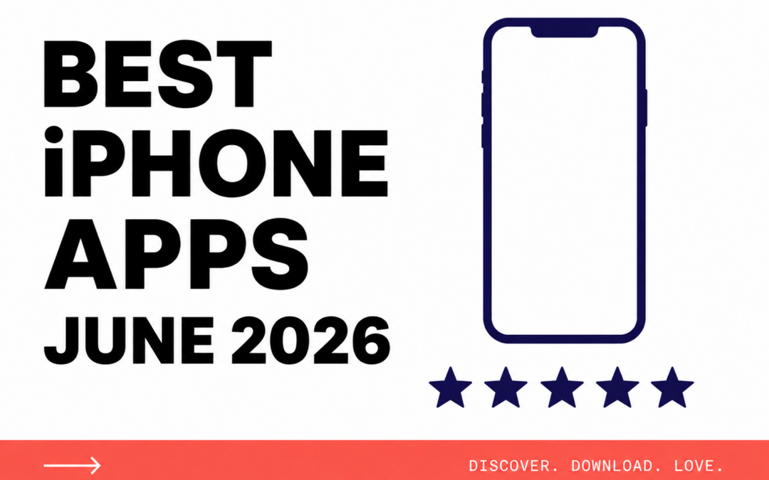 Best iPhone Apps Reviewed June 2026: Top 5