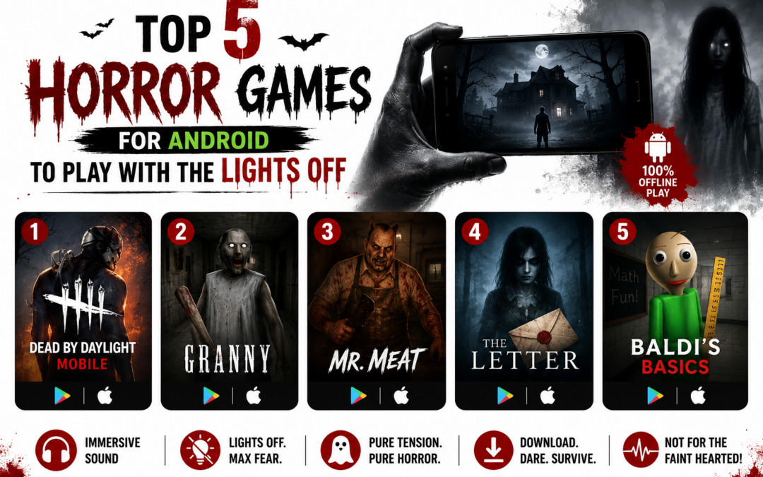 Top 5 Horror Games for Android to Play With the Lights Off